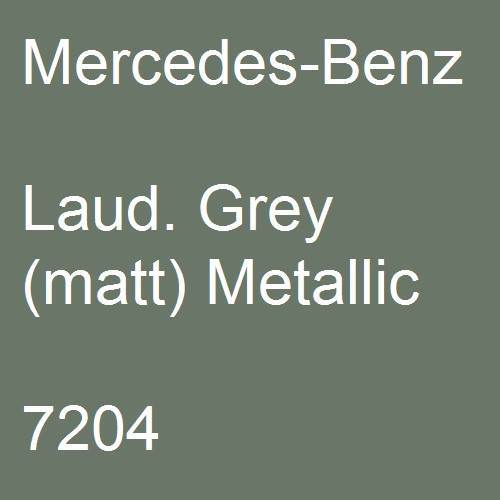 Mercedes-Benz, Laud. Grey (matt) Metallic, 7204.